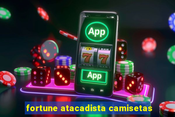 fortune atacadista camisetas